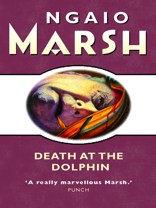 Title details for Death at the Dolphin by Ngaio Marsh - Available